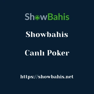 Showbahis Canlı Poker