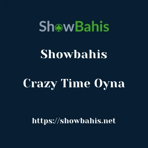 Showbahis Crazy Time Oyna