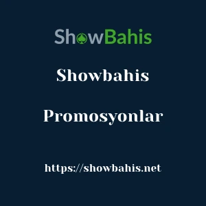 Showbahis Promosyonlar