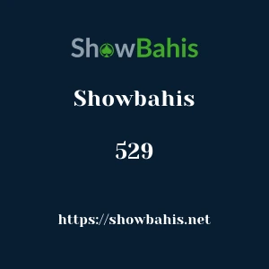 Showbahis 529